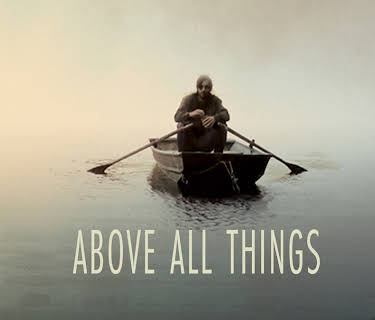 Above All Things (2018)