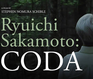 Ryuichi Sakamoto: Coda (2018)