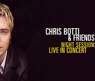 Chris Botti and Friends: Night Sessions - Live in Concert (2002)