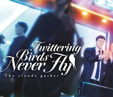 Twittering birds never fly ~ The clouds gather ~ (2020)