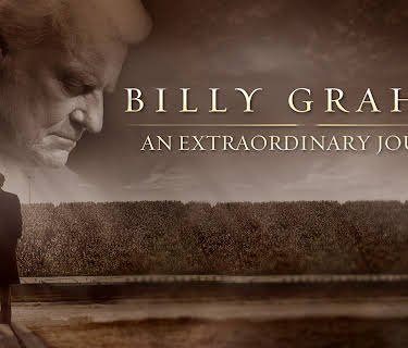 Billy Graham: An Extraordinary Journey (2018)