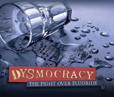 Dysmocracy: The Fight Over Fluoride (2025)