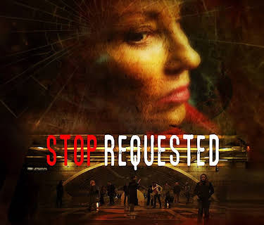 Stop Requested (2013)