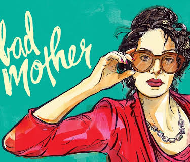 The Bad Mother (2017)
