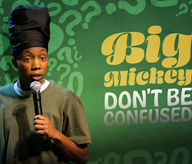 Big Mickey: Don't Be Confused (2024)