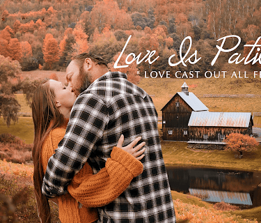 Love Is Patient "Love Cast Out All Fear" (2021)