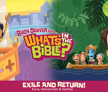 Buck Denver Asks: What's in the Bible? Volume 7 - Exile and Return