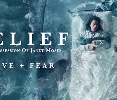 Belief: The Possession of Janet Moses (2017)
