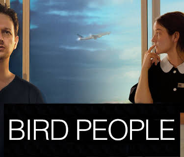 Bird People (English Subtitled) (2014)