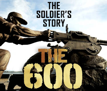 The 600: The Soldiers' Story (2019)