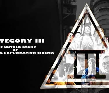 Category 3: The Untold Story of Hong Kong Exploitation Cinema (2018)