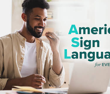 American Sign Language for Everyone