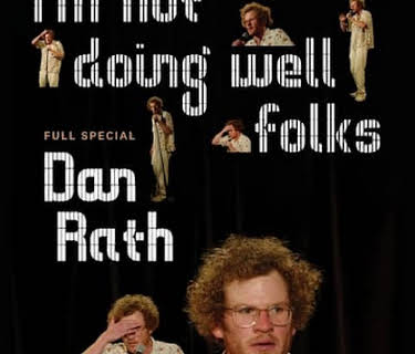 Dan Rath: I'm Not Doing Well Folks (2024)