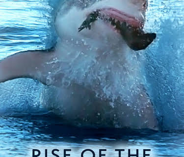 Rise of the Great White Shark (2017)