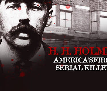 H. H. Holmes: America's First Serial Killer (2022)