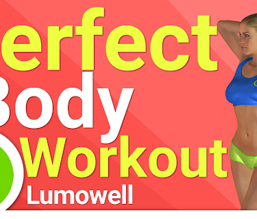 Perfect Body Workout. Full Body Exercises to Tone and Blast Fat