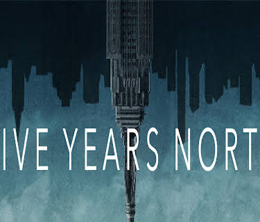 Five Years North (2021)