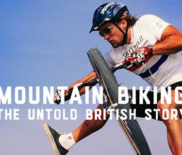 Mountain Biking - The Untold British Story (2017)