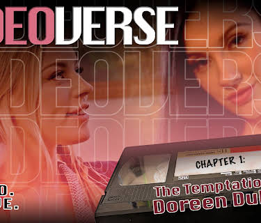 VIDEOVERSE - Chapter 1: The Temptation Of Doreen Dukes (2021)