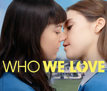 Who We Love (2025)