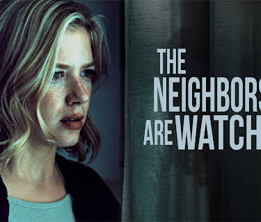 The Neighbors are Watching (2023)