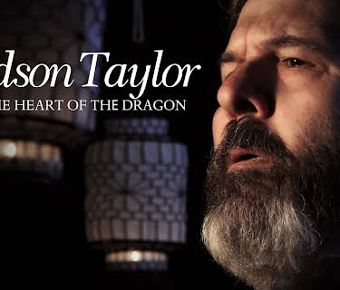Hudson Taylor - Into The Heart of the Dragon
