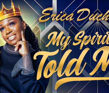 Erica Duchess: My Spirit Told Me (2022)