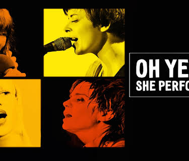 Oh Yeah, She Performs! (2014)