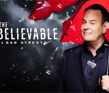 UnBelievable with Dan Aykroyd