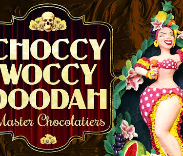 Choccywoccydoodah