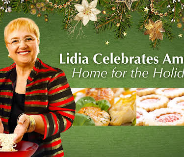 Lidia Celebrates America: Home for the Holidays: Season 1