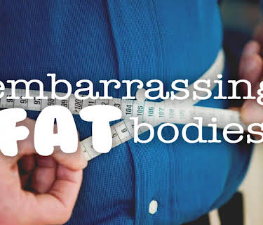 Embarrassing Fat Bodies