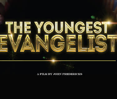 The Youngest Evangelist and The Ministry of Music (Director's Extended Cut) (2026)