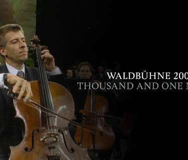 Berliner Philharmonic Orchestra - Waldbühne 2006- Thousand and One Nights (2006)