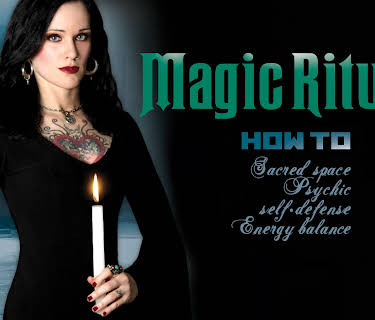Magic Rituals How-To: Sacred Space, Psychic Self-Defense, Energy Balance