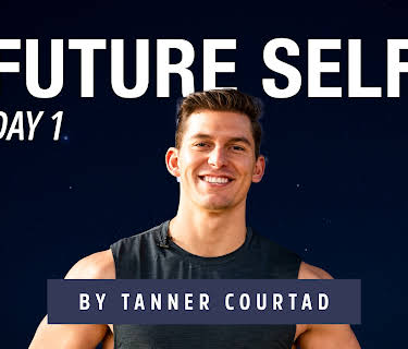 Tanner Courtad: Future Self Workouts - Day 1 of 5 (2025)