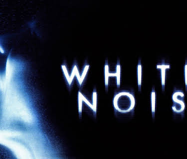 White Noise (2005)