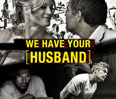 We Have Your Husband