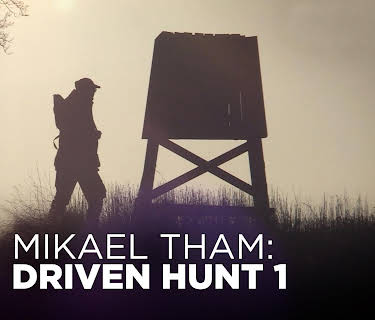 Mikael Tham: Driven Hunts