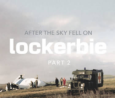 After the Sky Fell on Lockerbie Part 2 (2024)