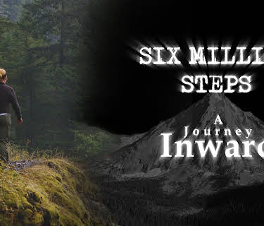 Six Million Steps: A Journey Inward (2011)