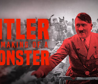 Hitler: The Making of a Monster (2023)