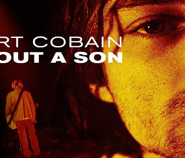 Nirvana - Kurt Cobain: About a Son (2007)