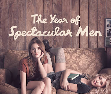 The Year of Spectacular Men (2018)