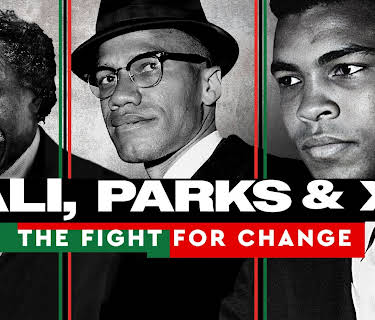 Ali, Parks & X: The Fight For Change (2023)