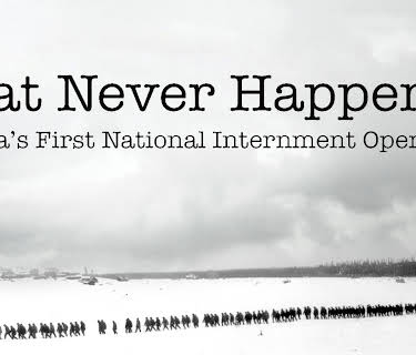That Never Happened: Canada's First National Internment (2017)