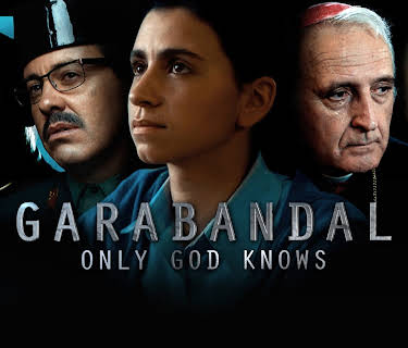 Garabandal, Only God Knows (2018)