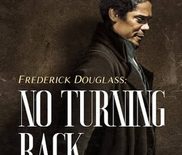 Frederick Douglass: No Turning Back (2023)