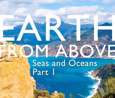 Earth From Above- Seas and Oceans Part I (2006)