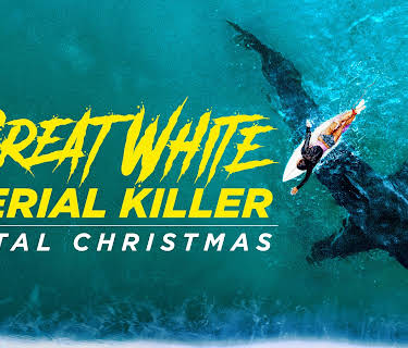 Great White Serial Killer: Fatal Christmas